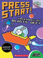 Super Rabbit Boy Blasts Off!